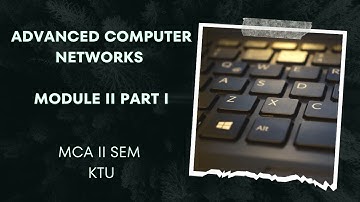 ADVANCED COMPUTER NETWORKS MCA MODULE II TRANSPORT LAYER PART I #MCA #KTU