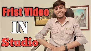 Frist Video In Studio  //Studio Me Pehla Video