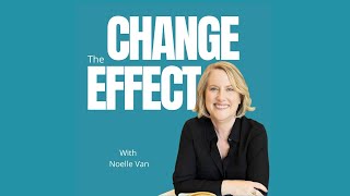 Podcast Rebrand Announcement: Journeys Through Change Becomes The Change Effect