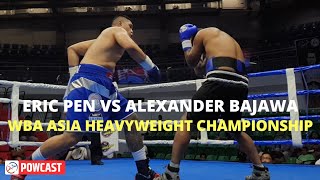 WBA Asia Heavyweight Championship | Eric Pen vs  Alexander Bajawa Full Fight at the Manila Arena