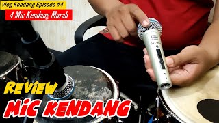 REVIEW 4 MIC KENDANG Takdut dan Kempul Murah Tapi Hasil Lumayan