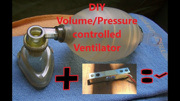 How to make a DIY ventilator with controlled Volume/Pressure