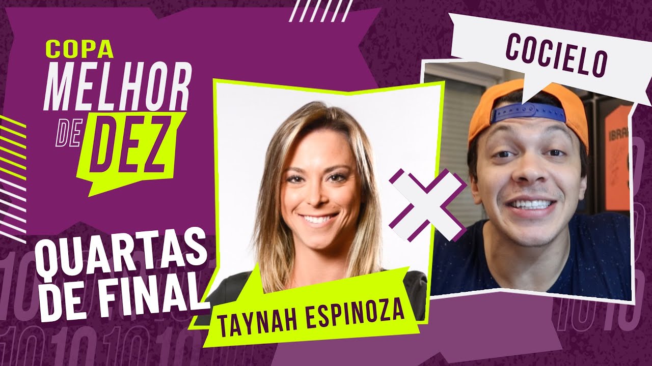 QUAL LANCE VOCÊ APAGARIA DO FUTEBOL? – COCIELO X TAYNAH ESPINOZA – COPA MELHOR DE DEZ EP.12