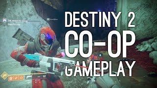 Destiny 2 Co-op Gameplay: Let's Play Destiny 2 Co-op! AND DANCING (Strike Gameplay) - Ep. 1/2