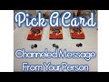 💌Pick A Card🔮 Channeled Message From Your Person 🤭🤩🥰😬😎🧿🌊🌪🔥🧨📥
