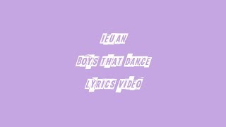 Ieuan - Boys that Dance (lyrics) chords