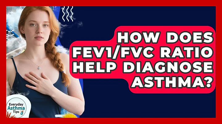 How Does FEV1/FVC Ratio Help Diagnose Asthma? - Everyday Asthma Tips