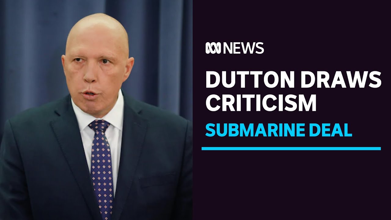 Anger at Peter Dutton’s Disclosure of AUKUS Submarine Negotiations with the US