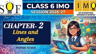 class 6 IMO | Chapter 2 : Lines and angles | Class 6 maths olympiad | SOF IMO 2026-27