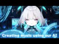 Creating music using our AI