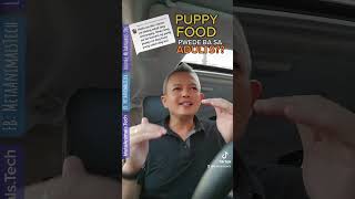 PUPPY FOOD PWEDE BA IPAKAIN SA ADULT DOGS? #dogs #dogfood #SDN