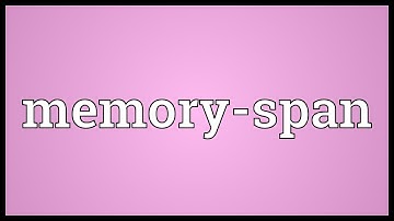 Memory-span Meaning