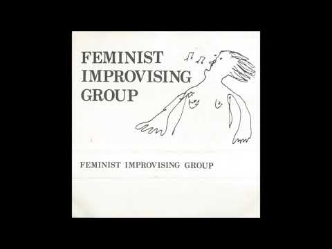 Feminist Improvising Group  Stockholm Continued