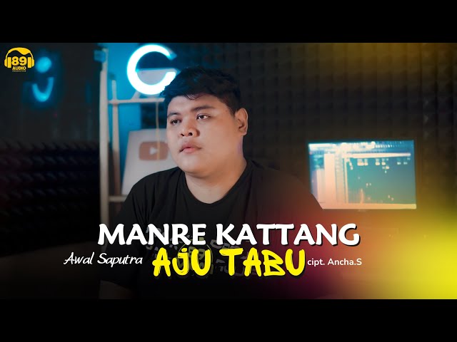 Awal Saputra - Manre Kattang Aju Tabu ( Cover ) class=