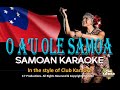 O A'U O LE SAMOA (Samoan Karaoke) 2020