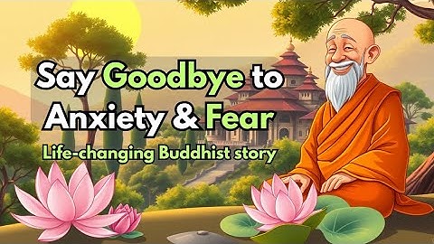 End Worry, Fear & Anxiety | How to Overcome Tension | Buddhist Story on Anxiety & Depression