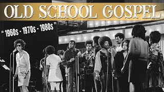The Best 50 Old School Gospel Songs That Will Move Your Soul - Inspirational Old School Gospel Music