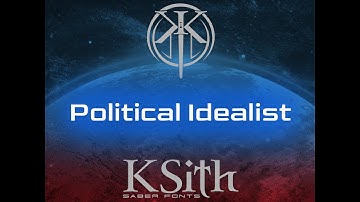 Political Idealist - Saber Font Demo - (HD)