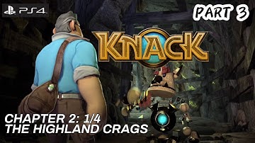 Knack Chapter 2-1: The Highland Crags - PS4 Walkthrough Part 3
