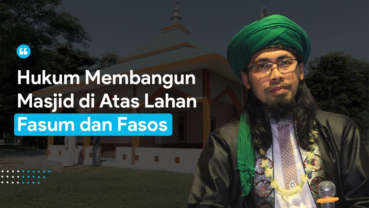 Hukum Membangun Masjid di Atas Lahan Fasum dan Fasos (Part 1)