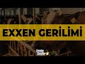 EXXEN GERİLİMİ - ÇİFTLİK