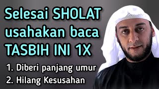 Kalimat Tasbih agung yang sangat Di cintai oleh Allah