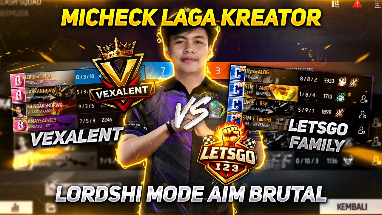 MIC CHECK LAGA CREATOR BOS LETSGO FAMILY VS VEXALENT LORDShiALIEN MODE HEADSHOT