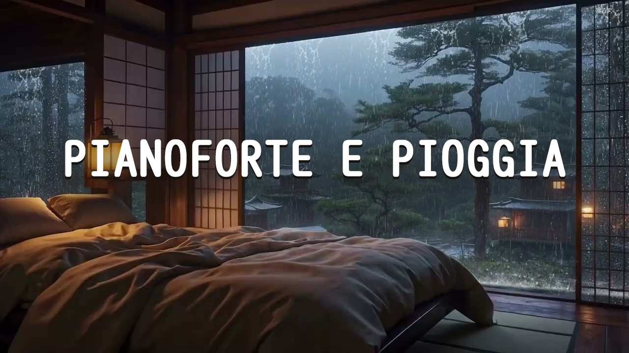 Musica Pianoforte Rilassante e Pioggia per Sonno Profondo, Anti-Stress ...