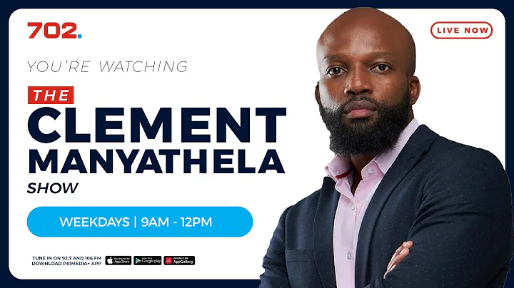 The Clement Manyathela Show | LIVE | Radio 702