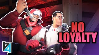 [TF2] Absolutely NO LOYALTY.