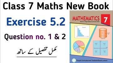 Exercise 5.2 Class 7 Maths New Book | Chapter 5 Exercise 5.2 Question no. 1 & 2 PTB | Learning Zone