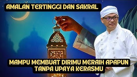 MERAIH APAPUN TANPA UPAYA KERASMU DENGAN 6 AMALAN SAKRAL BERIKUT #religion #meditation