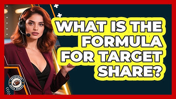 What Is The Formula For Target Share?