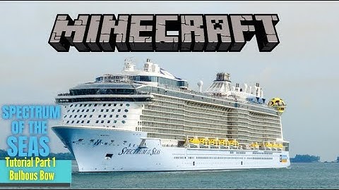 Spectrum of The Seas tutorial part 1 (Bulbous bow)
