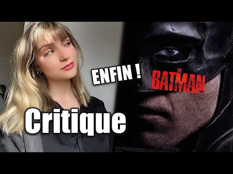 The Batman / CRITIQUE (spoilers à 12:00)