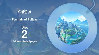 Fountain of Belleau - Disc 2: Arioso of Belle Epoque｜Genshin Impact
