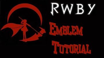 RWBY Ruby Emblem Tutorial BO2