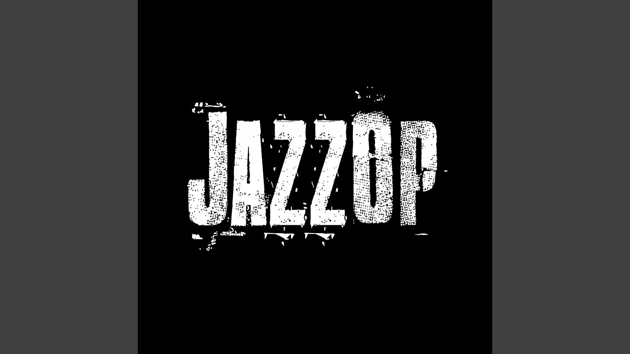 Watch JazzOp on YouTube Watch JazzOp on YouTube