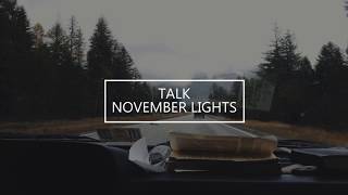 November Lights - Talk (Sub. Español)