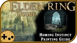 Homing Instinct Painting Full Quest Guide - Where to find, Rewards, tips - Elden Ring Field Guide