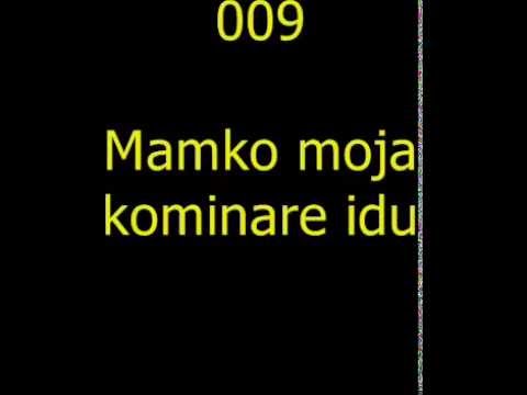 mamko moja kominare idu mamko moja kominare idu