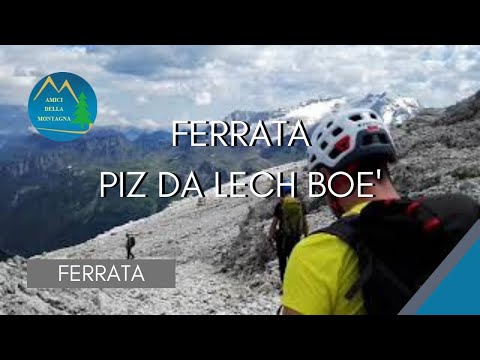 Ferrata Piz da Lech Boè da Corvara val Badia - Dolomiti - Gruppo del Sella
