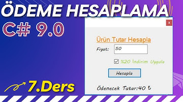 Uygulamalarla C# - 7.Ders: Ödeme Hesaplama
