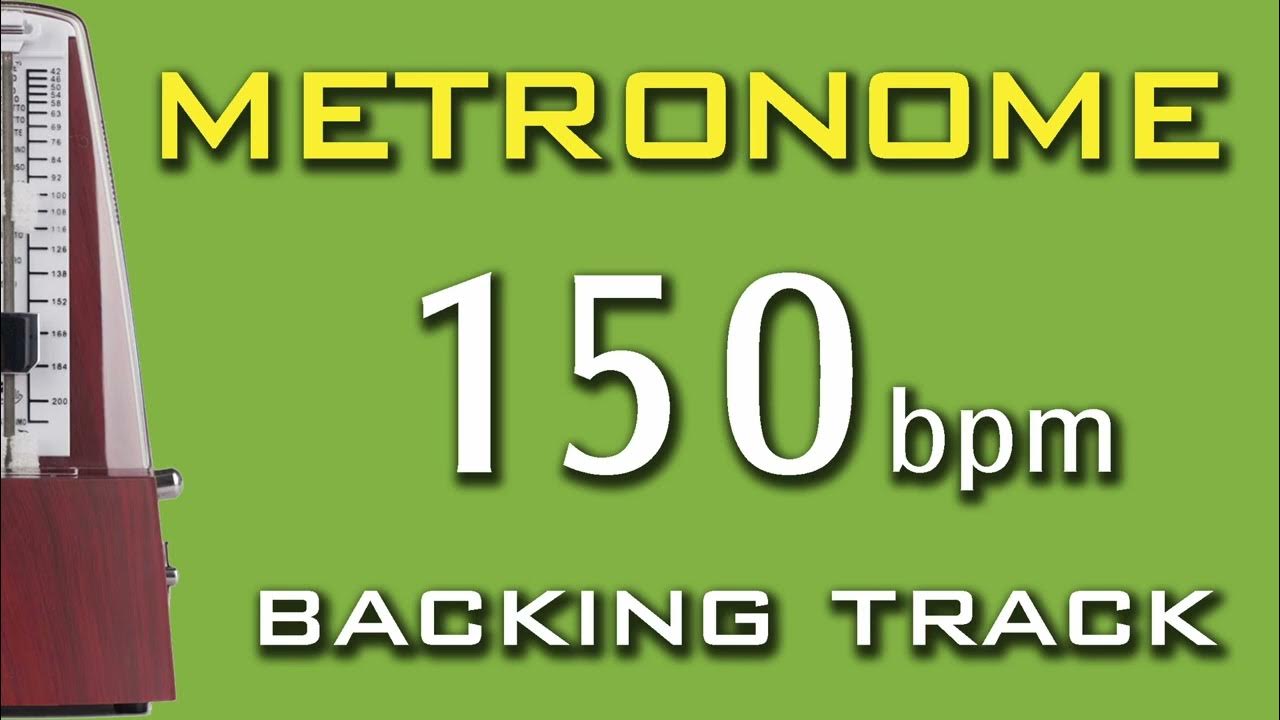 150 BPM METRONOME YouTube