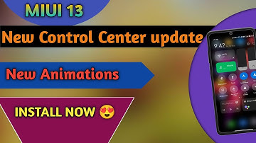 MIUI 13 - New Control Center Update | New System Animation & Cards | New Update Now