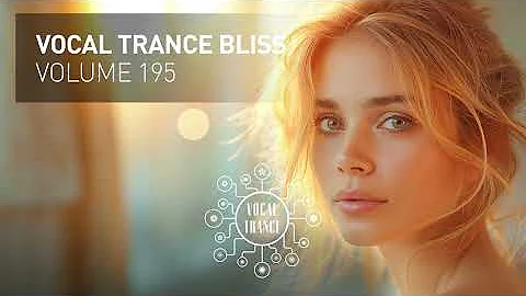 VOCAL TRANCE BLISS VOL. 195 [FULL SET]