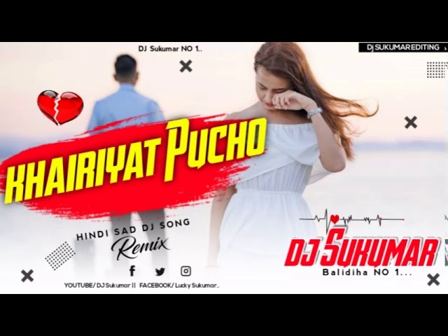 KHAIRIYAT PUCHO NO.1 DJ ( DJ SUKUMAR BABU ) class=