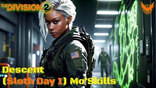 ( Descent- Sloth Day 1) |Division 2| WorldsWorstGaming|Walk-ons welcome|