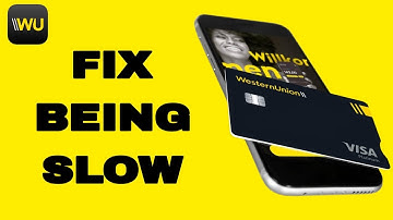 How To Fix And Solve WesternUnion App Being Slow | Final Solution