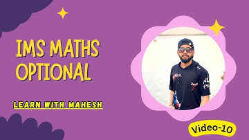 Video-10 LINEAR ALGEBRA || UPSC Math Optional || With Mahesh